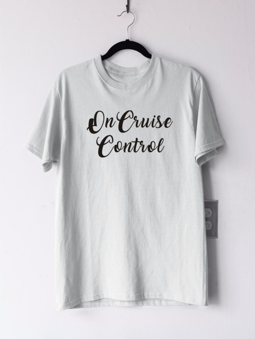 Тениска с надпис - On Cruise control