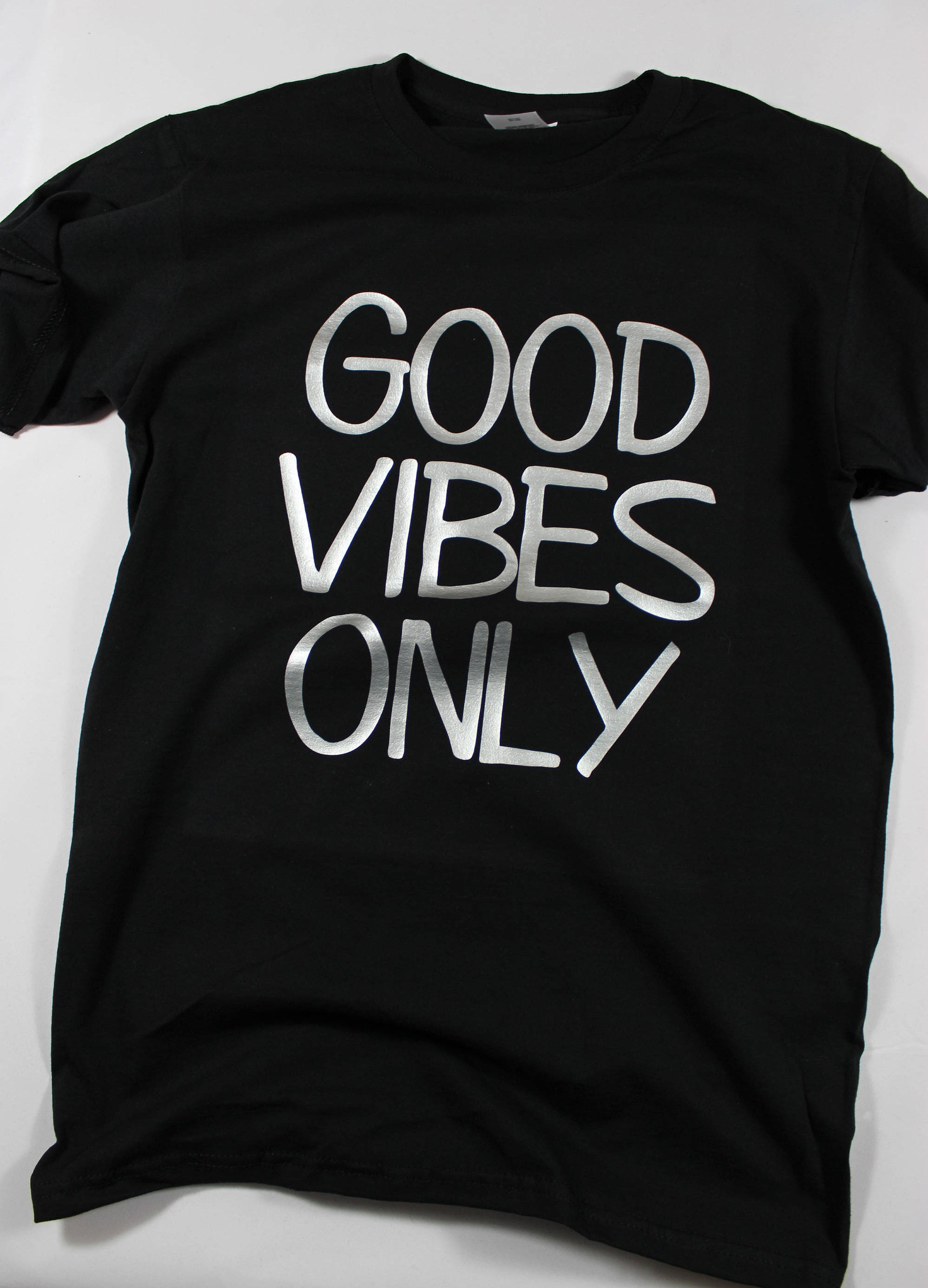 Good Vibes Only