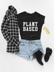 Тениска с надпис Plant Based