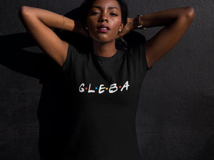 Gleba - Тениска от Приятели / Мъжки и дамски модел 100% памук