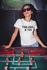 Модерна тениска с надпис - Too Free 4 You