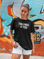 Модерна тениска с надпис - Too Free 4 You