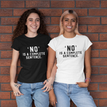 Забавен Надпис на Тениска - "Не" е завършено изречение